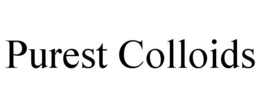 PUREST COLLOIDS trademark