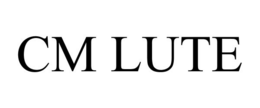 CM LUTE trademark