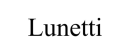LUNETTI trademark