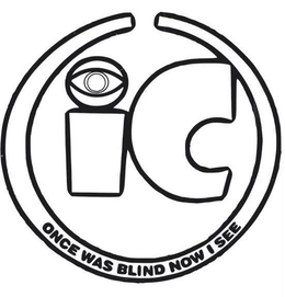 IC ONCE WAS BLIND NOW I SEE trademark