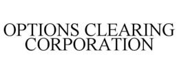OPTIONS CLEARING CORPORATION trademark