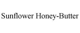 SUNFLOWER HONEY-BUTTER trademark