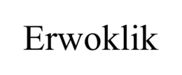ERWOKLIK trademark