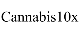 CANNABIS10X trademark