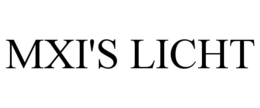 MXI'S LICHT trademark