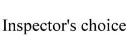 INSPECTOR'S CHOICE trademark