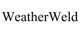 WEATHERWELD trademark