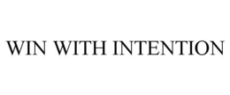 WIN WITH INTENTION trademark