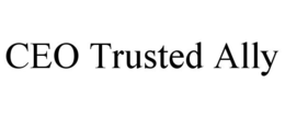 CEO TRUSTED ALLY trademark