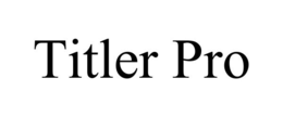 TITLER PRO trademark