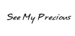 SEE MY PRECIOUS trademark