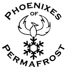 PHOENIXES OF PERMAFROST trademark