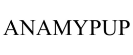 ANAMYPUP trademark