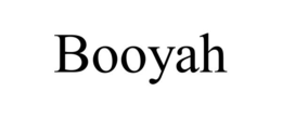 BOOYAH trademark