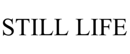 STILL LIFE trademark