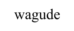 WAGUDE trademark