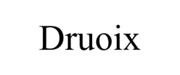 DRUOIX trademark