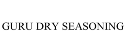 GURU DRY SEASONING trademark