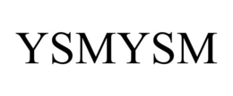 YSMYSM trademark