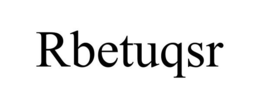 RBETUQSR trademark