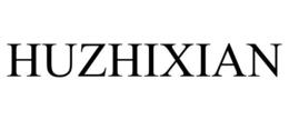HUZHIXIAN trademark