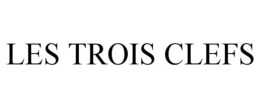 LES TROIS CLEFS trademark