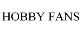 HOBBY FANS trademark