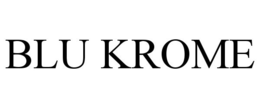 BLU KROME trademark