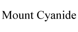 MOUNT CYANIDE trademark