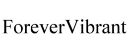 FOREVERVIBRANT trademark
