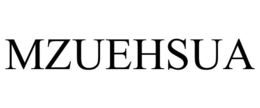 MZUEHSUA trademark