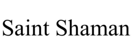 SAINT SHAMAN trademark
