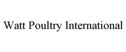 WATT POULTRY INTERNATIONAL trademark