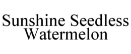 SUNSHINE SEEDLESS WATERMELON trademark