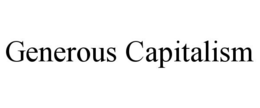 GENEROUS CAPITALISM trademark