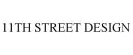 11TH STREET DESIGN trademark