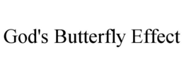 GOD'S BUTTERFLY EFFECT trademark