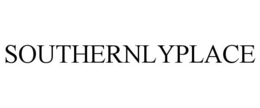 SOUTHERNLYPLACE trademark