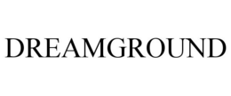 DREAMGROUND trademark