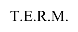 T.E.R.M. trademark