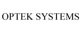 OPTEK SYSTEMS trademark