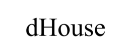 DHOUSE trademark