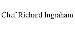 CHEF RICHARD INGRAHAM trademark