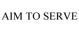 AIM TO SERVE trademark