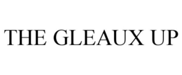 THE GLEAUX UP trademark