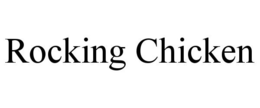 ROCKING CHICKEN trademark