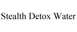 STEALTH DETOX WATER trademark