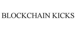 BLOCKCHAIN KICKS trademark