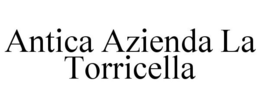 ANTICA AZIENDA LA TORRICELLA trademark