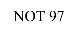 NOT 97 trademark